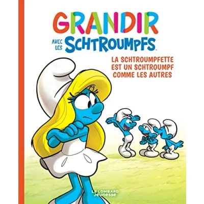 Abbildung von Grandir avec les Schtroumpfs Tome 4 La Schtroumpfette est un Schtroumpf comme autres