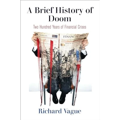 Abbildung von A Brief History of Doom: Two Hundred Years Financial Crises (Haney Foundation)