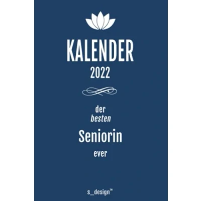 Abbildung von Kalender 2022 für Senioren / Seniorin Rentner Rentnerin: Wochenplaner Tagebuch Journal das ganze Jahr: Platz Notizen, Planung Planungen Planer, Erinnerungen und Sprüche_