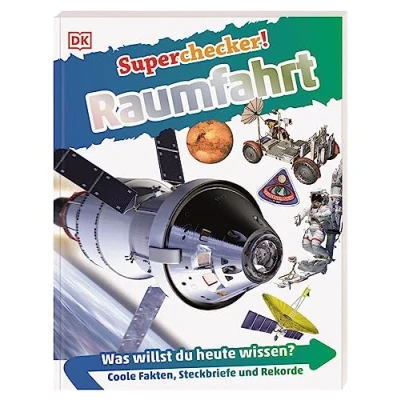 Abbildung von Superchecker! Raumfahrt: Was willst du heute wissen? Coole Fakten, Steckbriefe und Rekorde. Für Kinder ab 7 Jahren