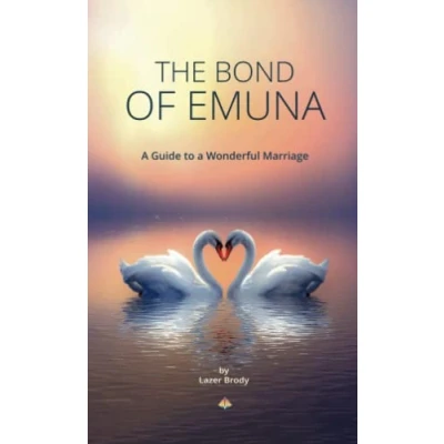 Abbildung von The Bond of Emuna: a Guide to Wonderful Marriage