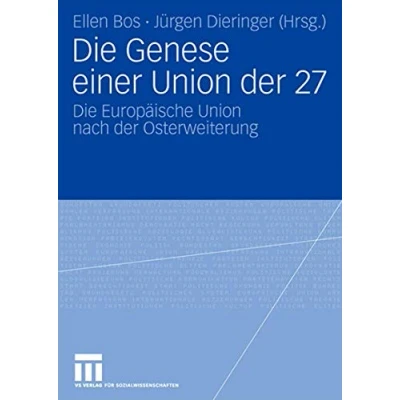 Abbildung von Die Genese einer Union der 27: Europäische nach Osterweiterung
