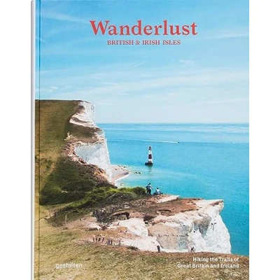 Abbildung von Wanderlust British &amp; Irish Isles: Hiking the Trails of Great Britain and Ireland