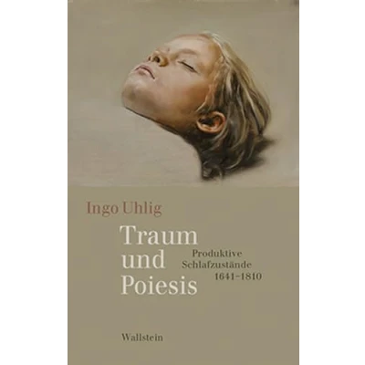 Abbildung von Das achtzehnte Jahrhundert. Supplementa / Traum und Poiesis: Produktive Schlafzustände 1641 1810