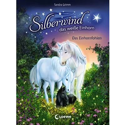Abbildung von Silberwind, Das weiße Einhorn (Band 7) Einhornfohlen: Pferdebuch zum Vorlesen und ersten Selberlesen Kinderbuch für Erstleser ab 7 Jahre