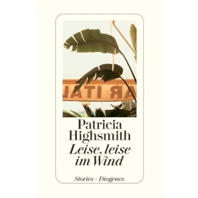 Abbildung von Leise, leise im Wind: Stories. Nachw. v. Paul Ingendaay