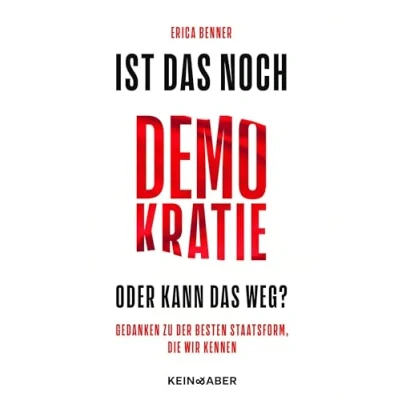 Abbildung von Ist das noch Demokratie oder kann weg?: Gedanken zu der besten Staatsform, die wir kennen