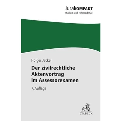 Abbildung von Der zivilrechtliche Aktenvortrag im Assessorexamen (Jura kompakt)