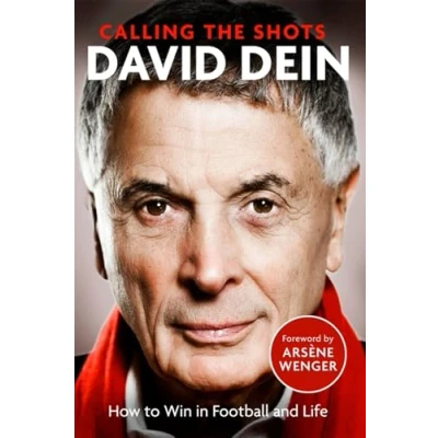 Abbildung von Calling the Shots: How to Win in Football and Life