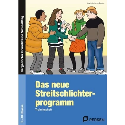 Abbildung von Das neue Streitschlichterprogramm Trainingsheft: (5. bis 10. Klasse) (Bergedorfer Grundsteine Schulalltag SEK)