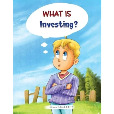 Abbildung von What is Investing?: A financial literacy story and workbook for kids