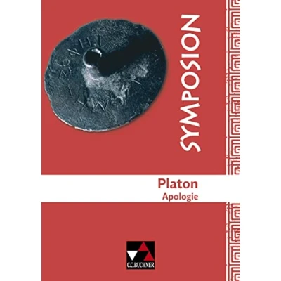 Abbildung von Symposion / Platon, Apologie: Griechische Lektüreklassiker (Symposion: Lektüreklassiker)