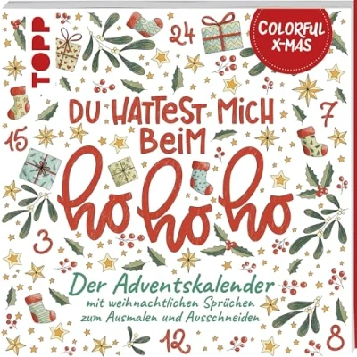 Abbildung von Colorful Christmas Du hattest mich beim Hohoho: Der Adventskalender mit weihnachtlichen Sprüchen zum Ausmalen und Ausschneiden