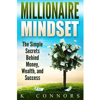 Abbildung von Millionaire Mindset: The Simple Secrets Behind Money, Wealth, and Success