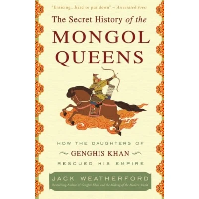 Abbildung von the Secret History of Mongol Queens: How Daughters Genghis Khan Rescued His Empire