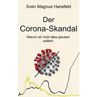 Abbildung von Der Corona Skandal: Warum wir nicht alles glauben sollten!