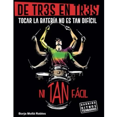 Abbildung von De Tres en Tres. Tocar la Batería no es tan Difícil: Ni Fácil