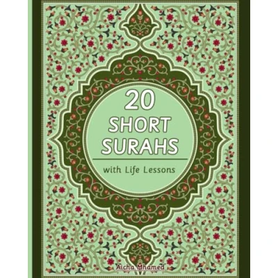 Abbildung von 20 Short Surahs with Life Lessons: An Islamic Book for Kids and Beginners to Learn, Memorize Understand the Most Powerful from Holy Quran