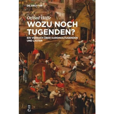 Abbildung von Wozu noch Tugenden?: Ein Versuch über Kardinaltugenden und Laster