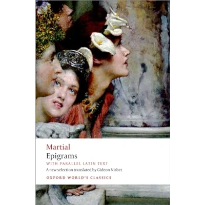 Abbildung von Epigrams: With parallel Latin text (Oxford World&#039;s Classics)