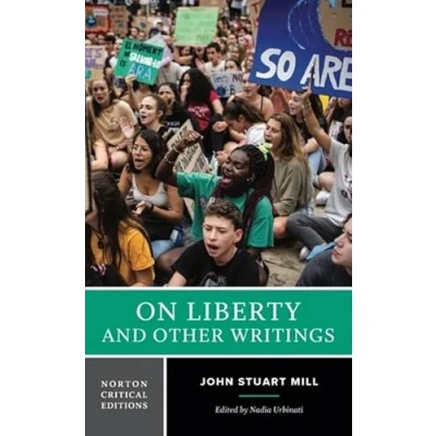 Abbildung von On Liberty and Other Writings: A Norton Critical Edition (Norton Editions, Band 0)