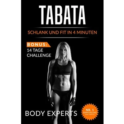 Abbildung von Tabata: Schlank und fit in 4 Minuten 14 Tages Challenge: Stoffwechseln anregen Fett verbrennen
