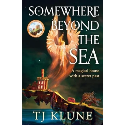 Abbildung von Somewhere Beyond the Sea: hugely anticipated sequel to House in Cerulean Sea, a heartwarming and life affirming fantasy