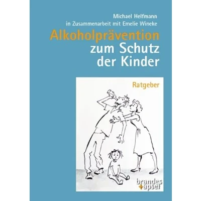 Abbildung von Alkoholprävention zum Schutz der Kinder: Ratgeber