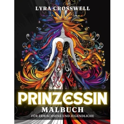 Abbildung von Prinzessin Malbuch 50 Ausmalbilder für Erwachsene und Jugendliche: Eine königliche Ausmalreise Fans von Märchen Royals. (Abenteuer &amp; Fantasy Malbücher)