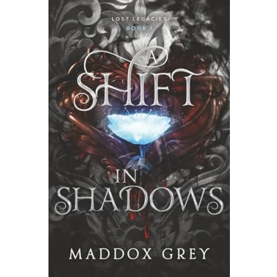 Abbildung von A Shift in Shadows: An Urban Fantasy Romance (Lost Legacies, Band 1)