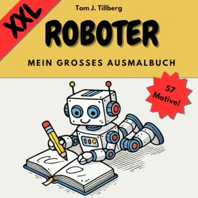 Abbildung von Roboter Mein großes Ausmalbuch XXL: Malbuch für Kinder ab 3 Jahre mit vielen Motiven (Ausmalbücher)
