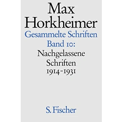 Abbildung von Max Horkheimer. Gesammelte Schriften Gebundene Ausgaben: Band 11: Nachgelassene 1914 1931