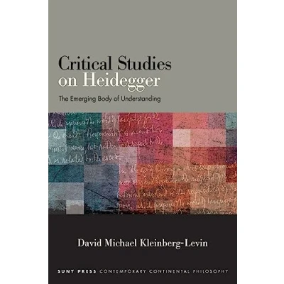 Abbildung von Critical Studies on Heidegger: The Emerging Body of Understanding (Suny in Contemporary Continental Philosophy)