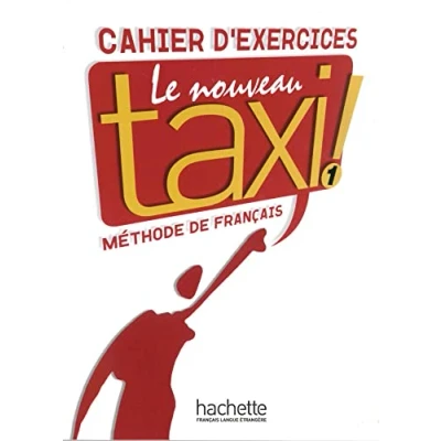 Abbildung von Le nouveau taxi ! 1: Internationale Ausgabe.Méthode de Français / Cahier d’exercices
