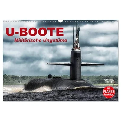 Abbildung von U Boote. Militärische Ungetüme (Wandkalender 2025 DIN A3 quer), CALVENDO Monatskalender