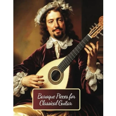 Abbildung von Baroque Pieces for Classical Guitar: 30 in Standard Notation and Tablature