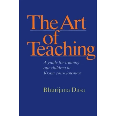 Abbildung von The Art of Teaching: A guide for training our children in Krishna consciousness