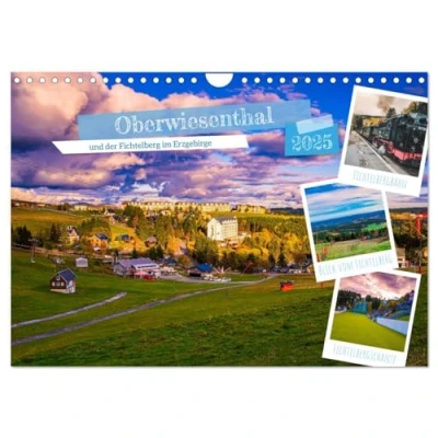 Abbildung von Oberwiesenthal und der Fichtelberg im Erzgebirge (Wandkalender 2025 DIN A4 quer), CALVENDO Monatskalender