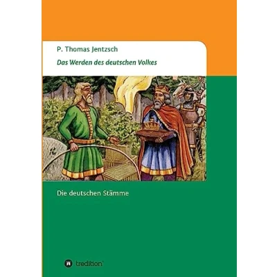Abbildung von Das Werden des deutschen Volkes: Die Stämme