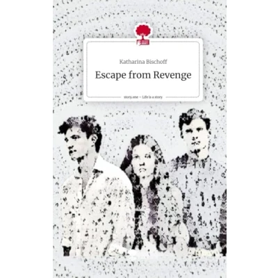 Abbildung von Escape from Revenge. Life is a Story story.one