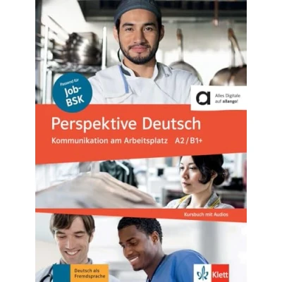 Abbildung von Perspektive Deutsch: Kommunikation am Arbeitsplatz A2/ B1+. Kursbuch mit Audio CD