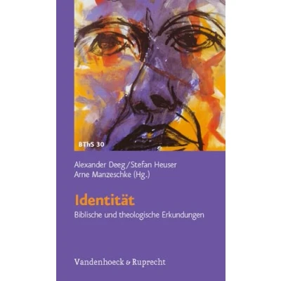 Abbildung von Identität: Biblische und theologische Erkundungen (Biblisch Schwerpunkte, Band 30)