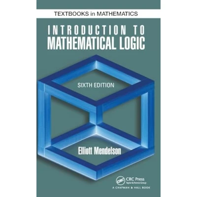 Abbildung von Introduction to Mathematical Logic (Textbooks in Mathematics)