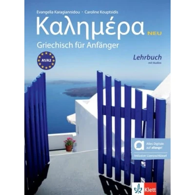 Abbildung von Kalimera neu A1 A2 Hybride Ausgabe allango: Neugriechisch für Anfänger. Lehrbuch mit Audios inklusive Lizenzschlüssel allango (24 Monate) (Kalimera Neu: Griechisch Anfänger)