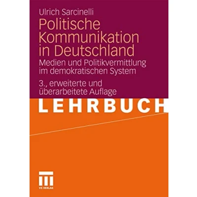 Abbildung von Politische Kommunikation in Deutschland: Medien und Politikvermittlung im demokratischen System (German Edition)