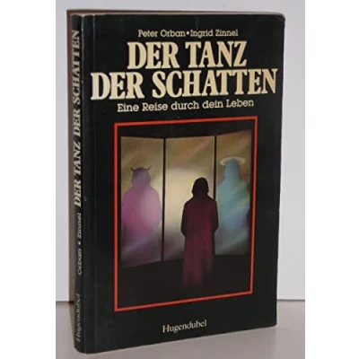 Abbildung von der Tanz Schatten: Eine Reise durch dein Leben