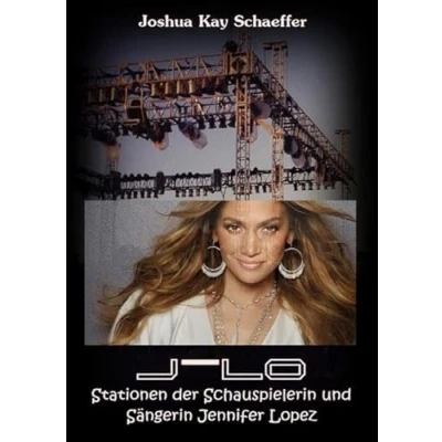 Abbildung von J LO: Stationen der Schauspielerin und Sängerin Jennifer Lopez