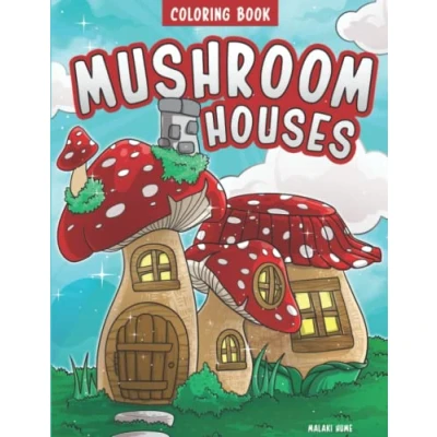 Abbildung von Mushroom Coloring Book: A Whimsical Book With Secret Magical Homes