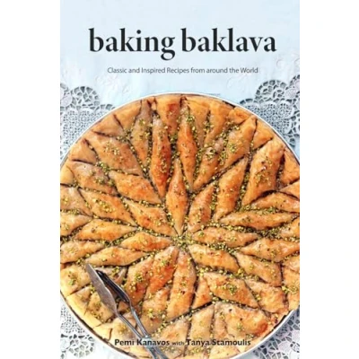 Abbildung von Baking Baklava: Classic and Inspired Recipes from Around the World