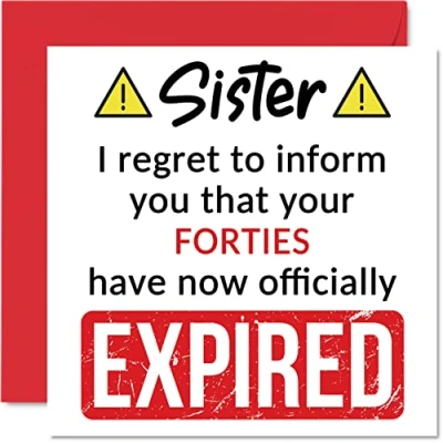 Abbildung von Lustige Geburtstagskarte zum 50. Geburtstag für Schwester Your Forties Have Expired Karte von Bruder, Stiefschwester, Geschwister, 145 mm x Joke Humor Geburtstag, Geschenk